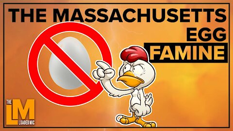 THE GREAT MASSACHUSETTS EGG FAMINE | The Loaded Mic - Ep. 74