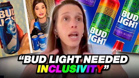 Bud Light's VP Is An Extremely WOKE Woman, Are You Surprised?