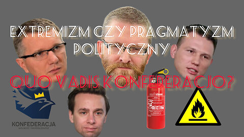 Ekstremizm czy pragmatyzm polityczny? Dekonspiracja Menzena i Wiplera. Braun uratował Konfederację?