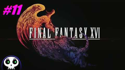 Final Fantasy XVI (#11)