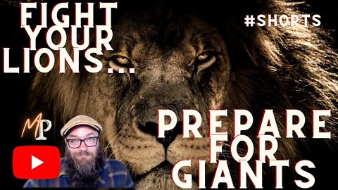 Are you Fighting your Lions?… 🦁 Preparing for GIANTS! #shorts #story