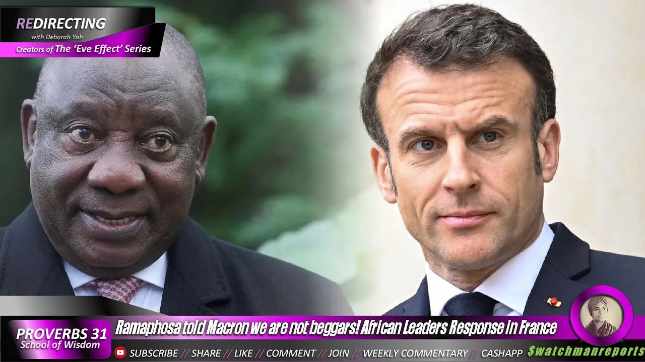 Ramaphosa told Macron we are not beggars! African Leaders Response in France