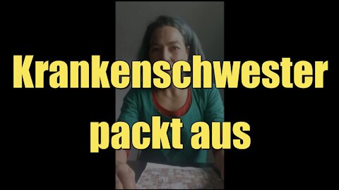 Krankenschwester packt aus (Dezember 2021)