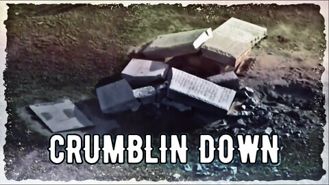 CRUMBLIN DOWN