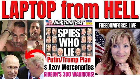 LAPTOP FROM HELL - NEW YORK TIMES ADMIT LIED! PUTIN TRUMP PLAN - GIDEON'S 300 3-20-22