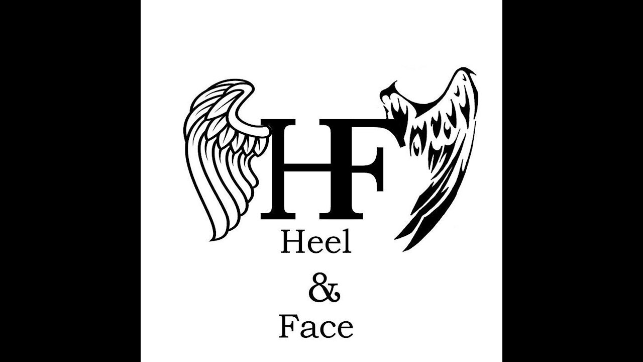 The Heel and Face Podcast: 12.26.2021