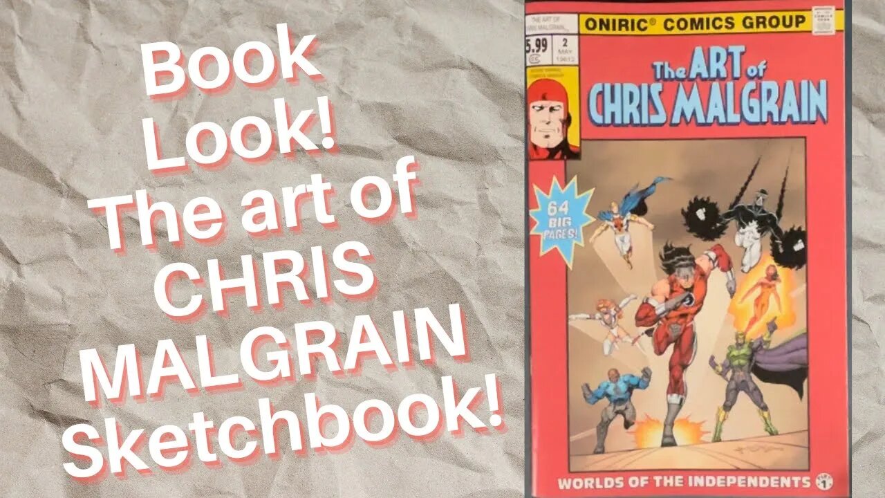 Book Look! The Art of CHRIS MALGRAIN!