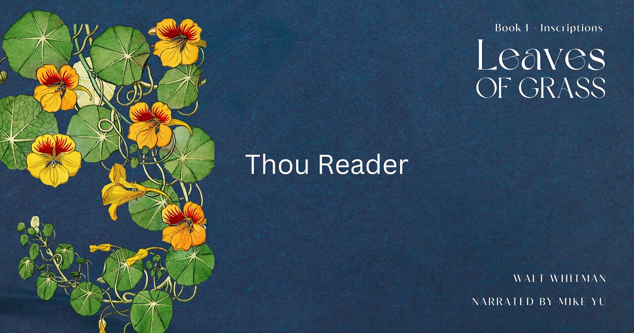 Thou Reader - Leaves of Grass - Walt Whitman