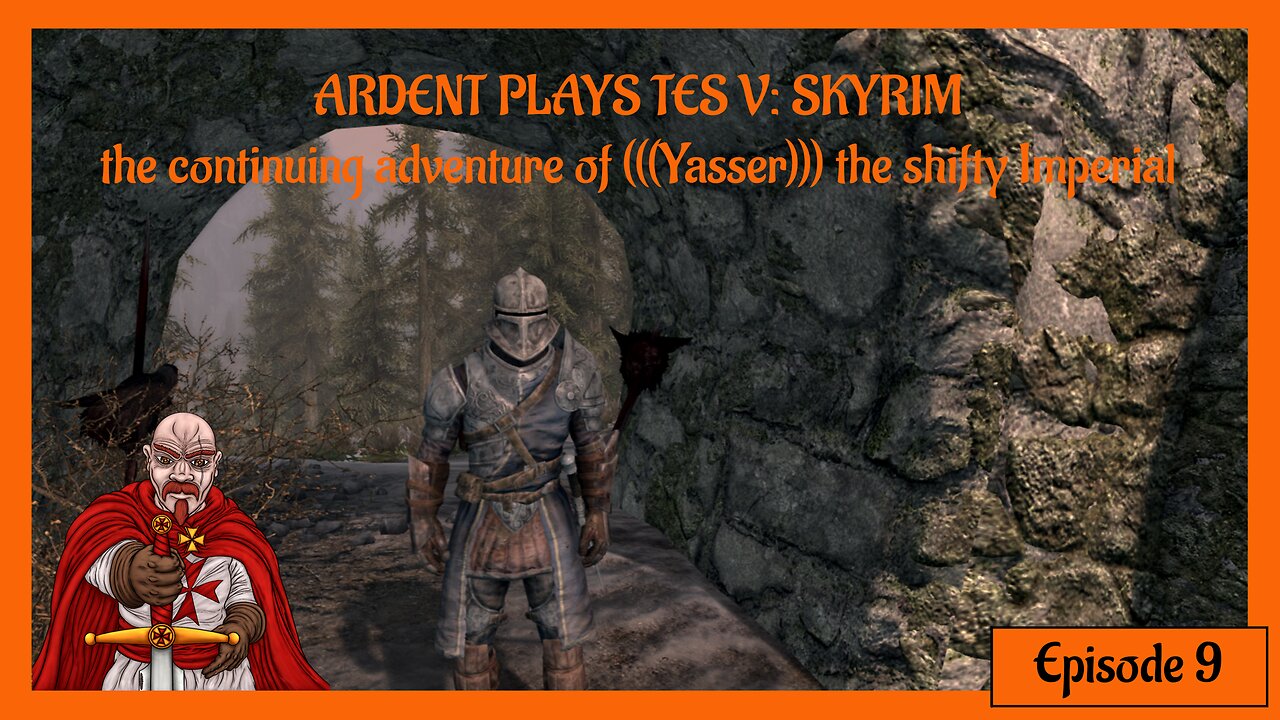 ARDENT PLAYS TES V: SKYRIM