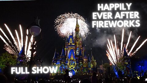 Happily Ever After Fireworks in 4K | Walt Disney World Magic Kingdom