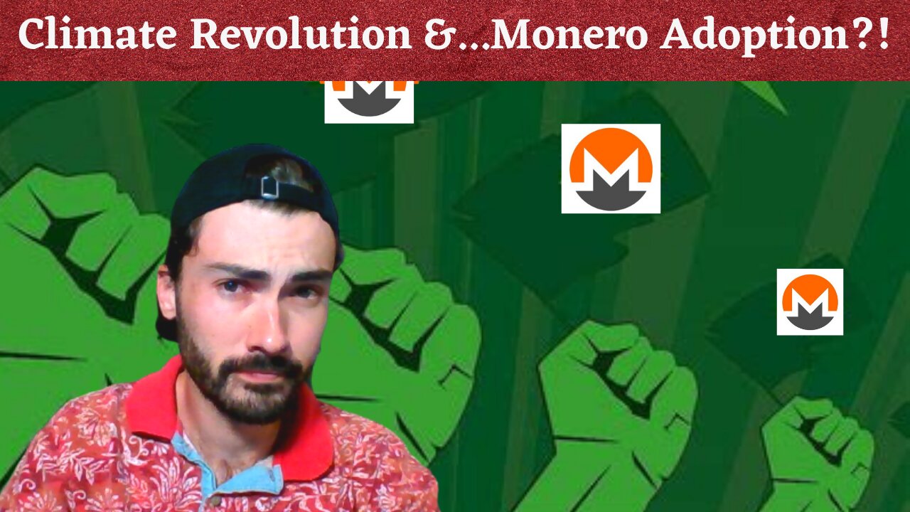 Environmental ESG Economic Conquest - Why Monero Adoption Will SOAR As Global Finance Goes Green