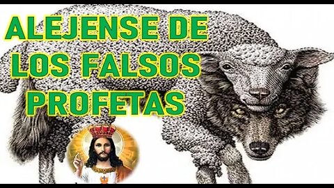 ALEJENSE DE LOS FALSOS PROFETAS - JESUCRISTO REY A DANIEL DE MARÍA