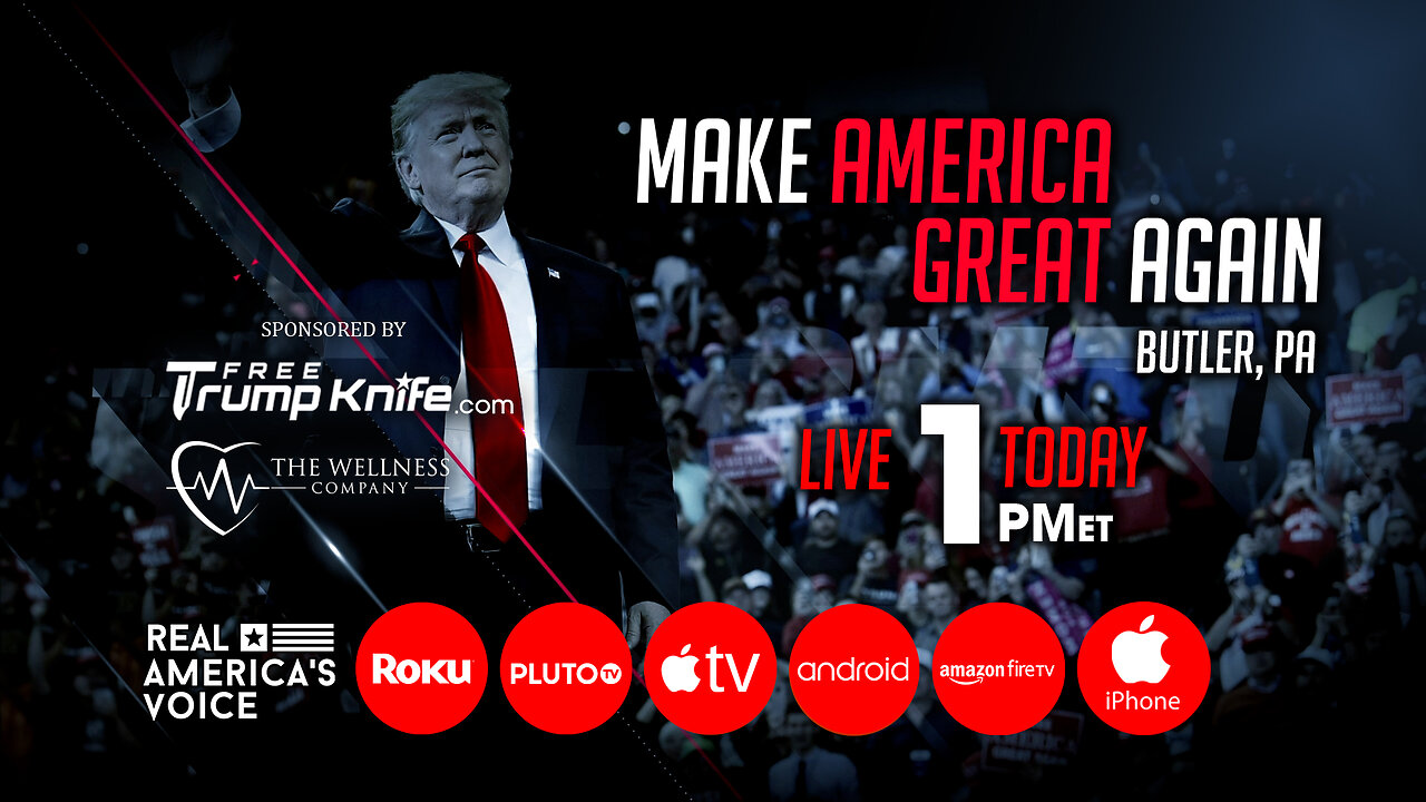 TRUMP MAGA RALLY IN BUTLER PA - RAV LIVE TEAM COVERAGE