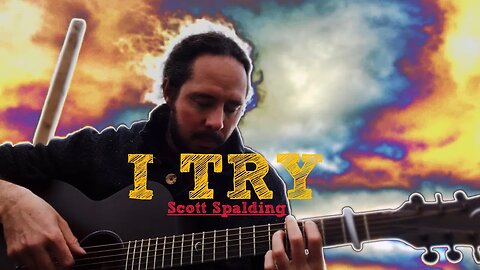 I TRY // SCOTT SPALDING