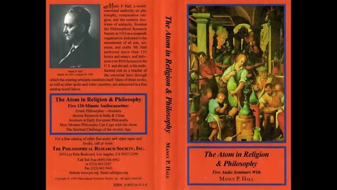 Manly P. Hall - Atom in Religion and Philosophy (Part 4) Atomic Research in India & China