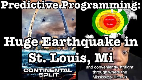 Predictive Programming: Huge Earthquake in St. Louis, Missouri