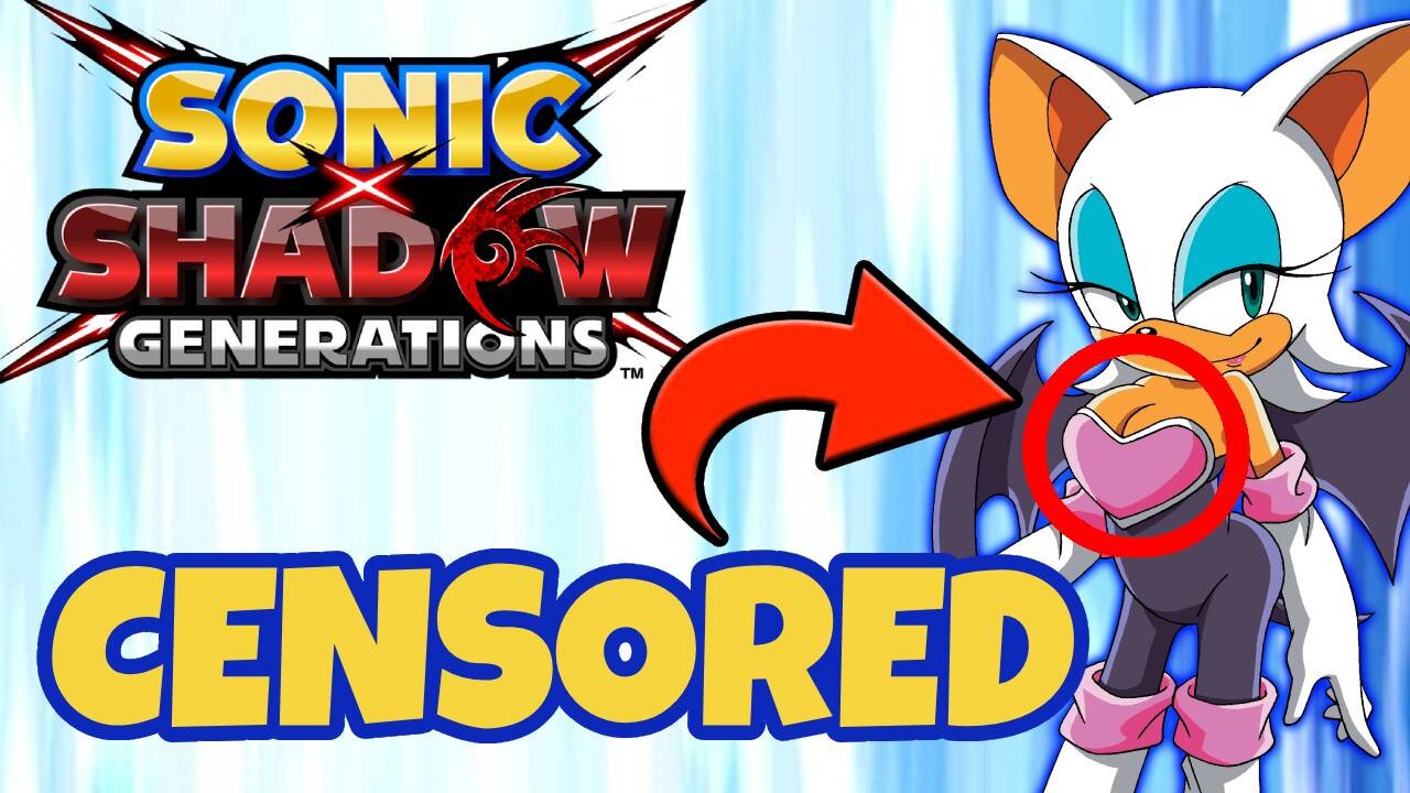 Sonic X Shadow Generations Censorship EXPOSED