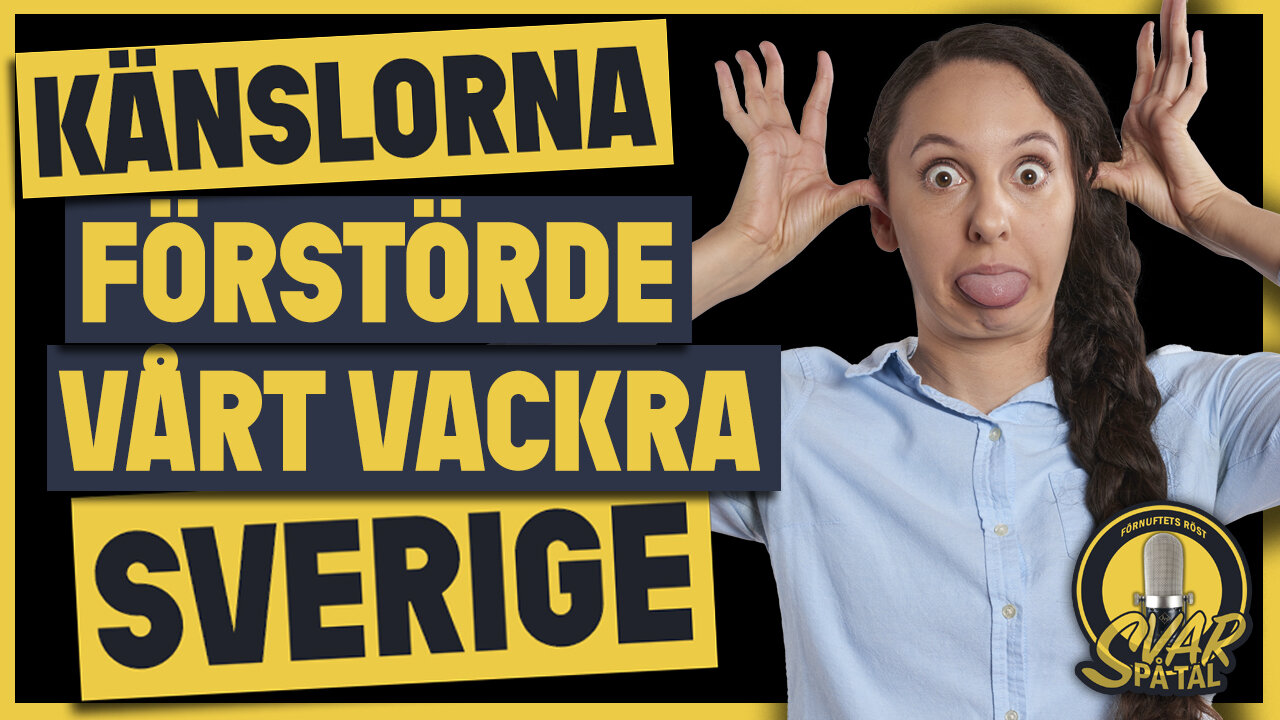 Hur känslor har förstört Sverige | Johan Widén | Svar På Tal |