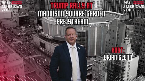 MAGA PRE-RALLY COVERAGE AT MSG WITH BRIAN GLENN