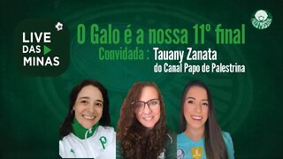 LIVE DAS MINAS: O GALO É NOSSA 11º FINAL