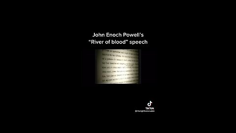 Enoch Powell Speech “Rivers Of Blood”