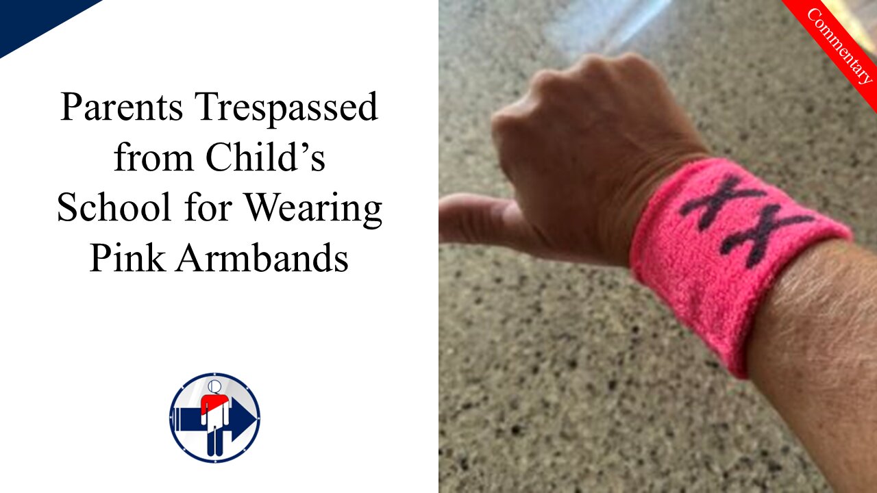 Parents Trespassed from Child's School for Wearing Pink Armbands