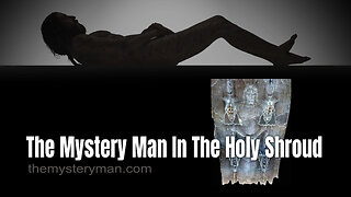 The Mystery Man In The Holy Shroud