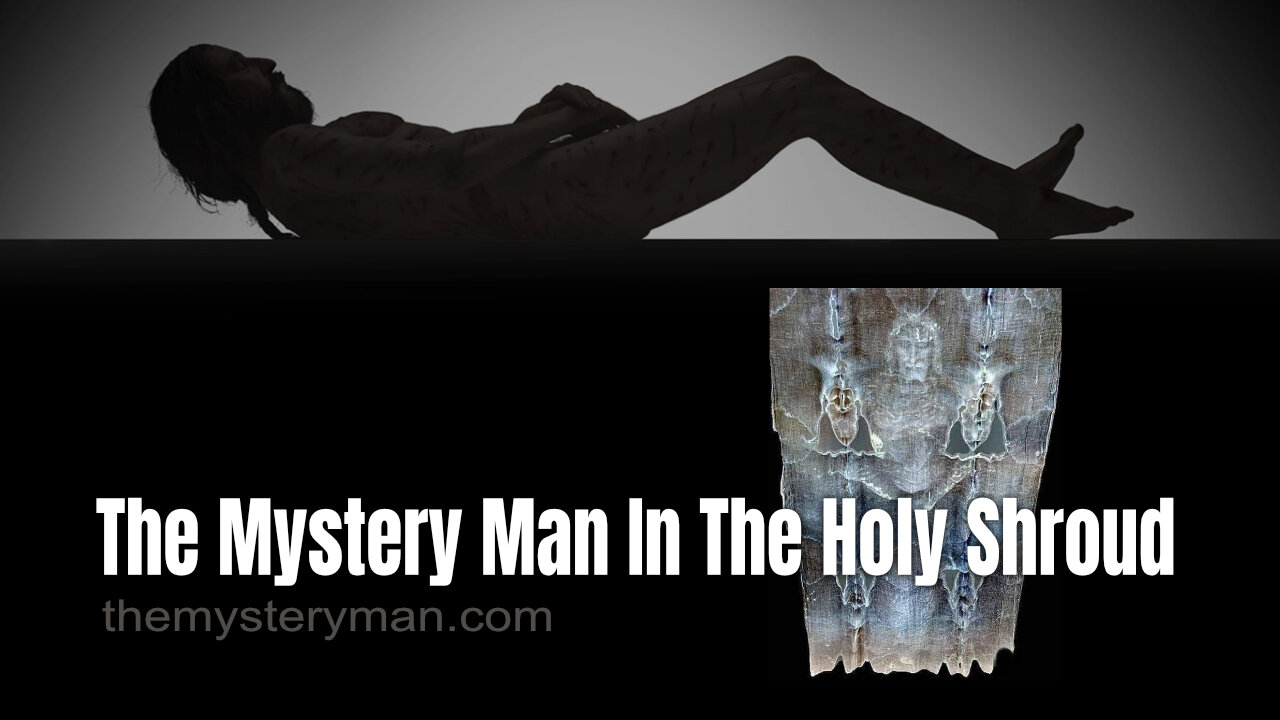 The Mystery Man In The Holy Shroud