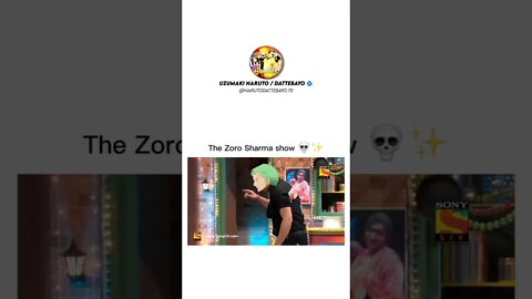 the zoro sharma show