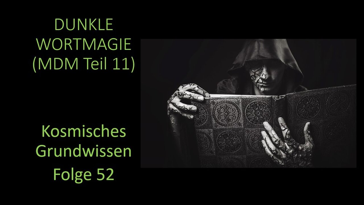 Dunkle Wortmagie (MDM Teil 11) - Kosmisches Grundwissen Folge 52