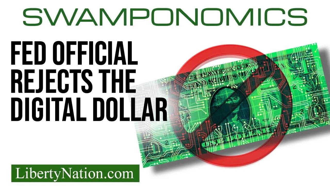 Fed Official Rejects the Digital Dollar – Swamponomics