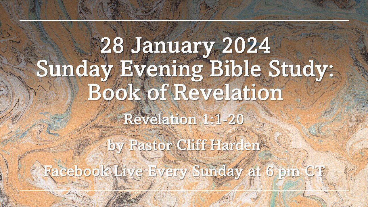 “Study of Book of Revelation” by Pastor Cliff Harden