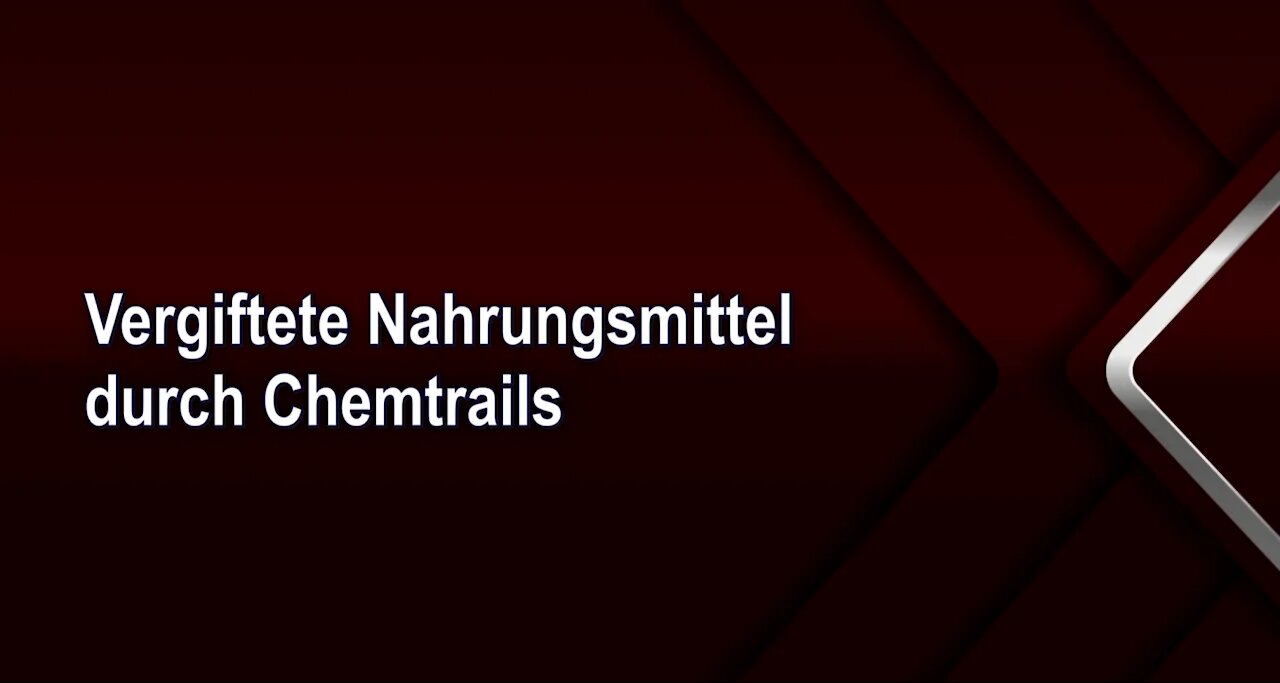 Vergiftete Nahrungsmittel durch Chemtrails