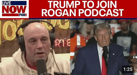 Trump to appear on Joe Rogan's podcast this week