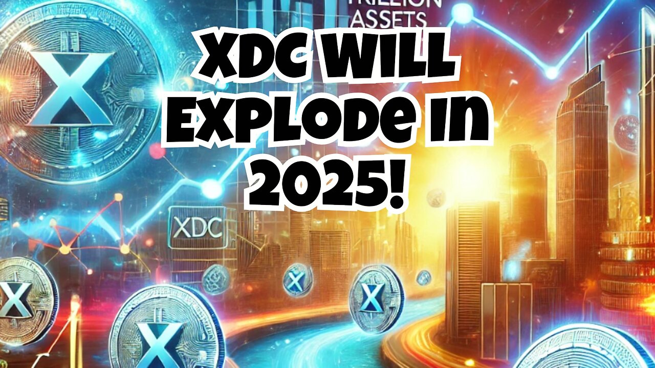 XDC Will Explode in 2025!