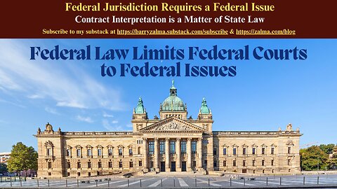 Federal Jurisdiction Requires a Federal Issue