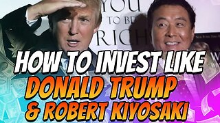 Donald Trump and Robert Kiyosaki investment strategy #finance #investing