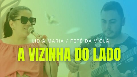 A vizinha do lado - #voz #vozeviolão #rec