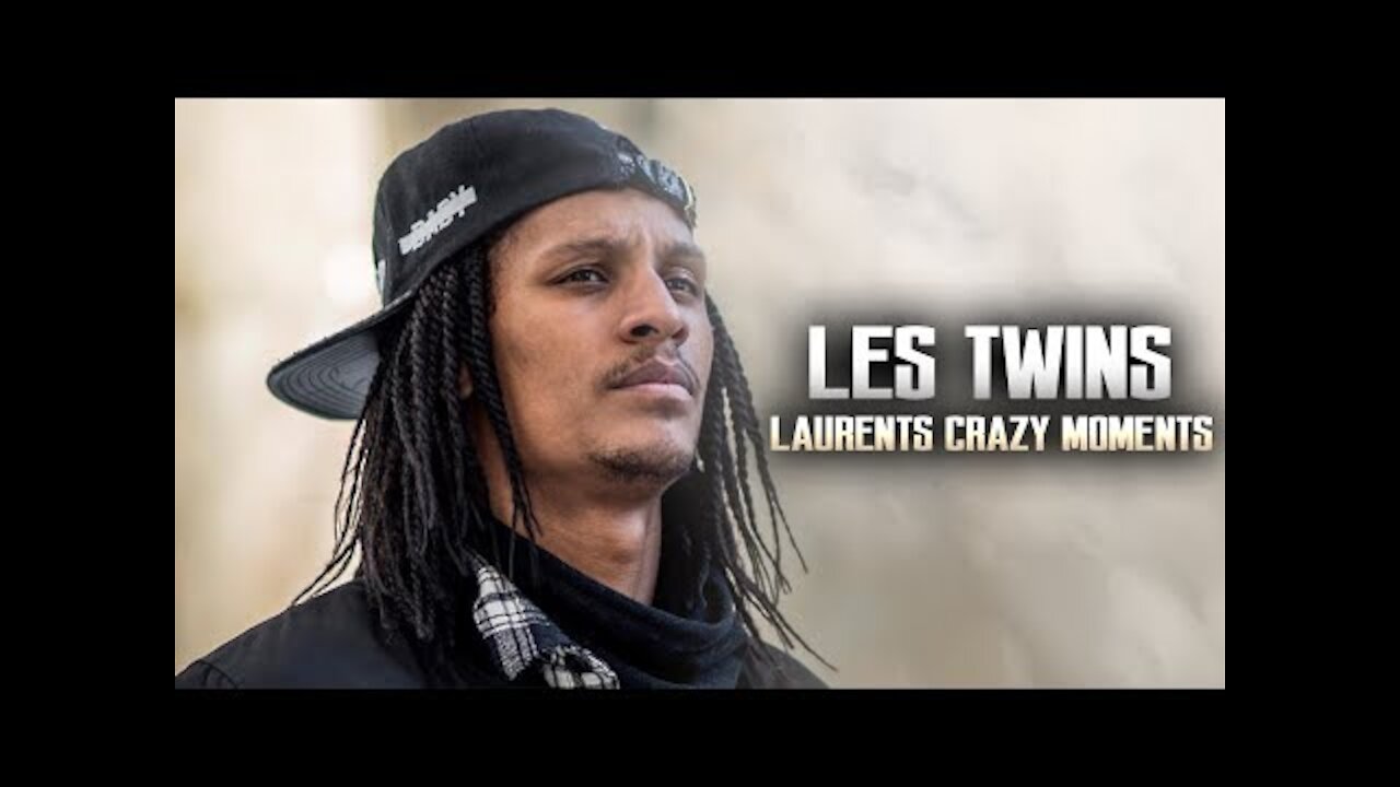 LES TWINS | LAURENT'S CRAZY MOMENTS