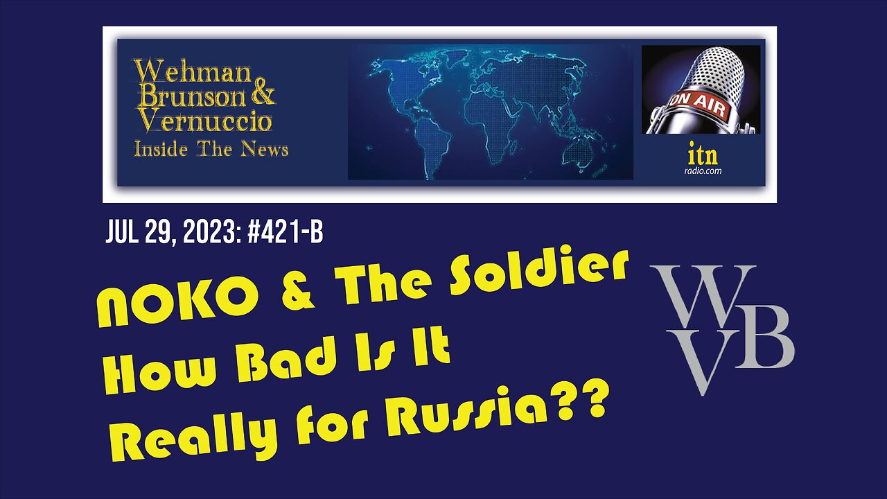 NOKO & The Soldier PLUS How bad is it really for RUSSIA?