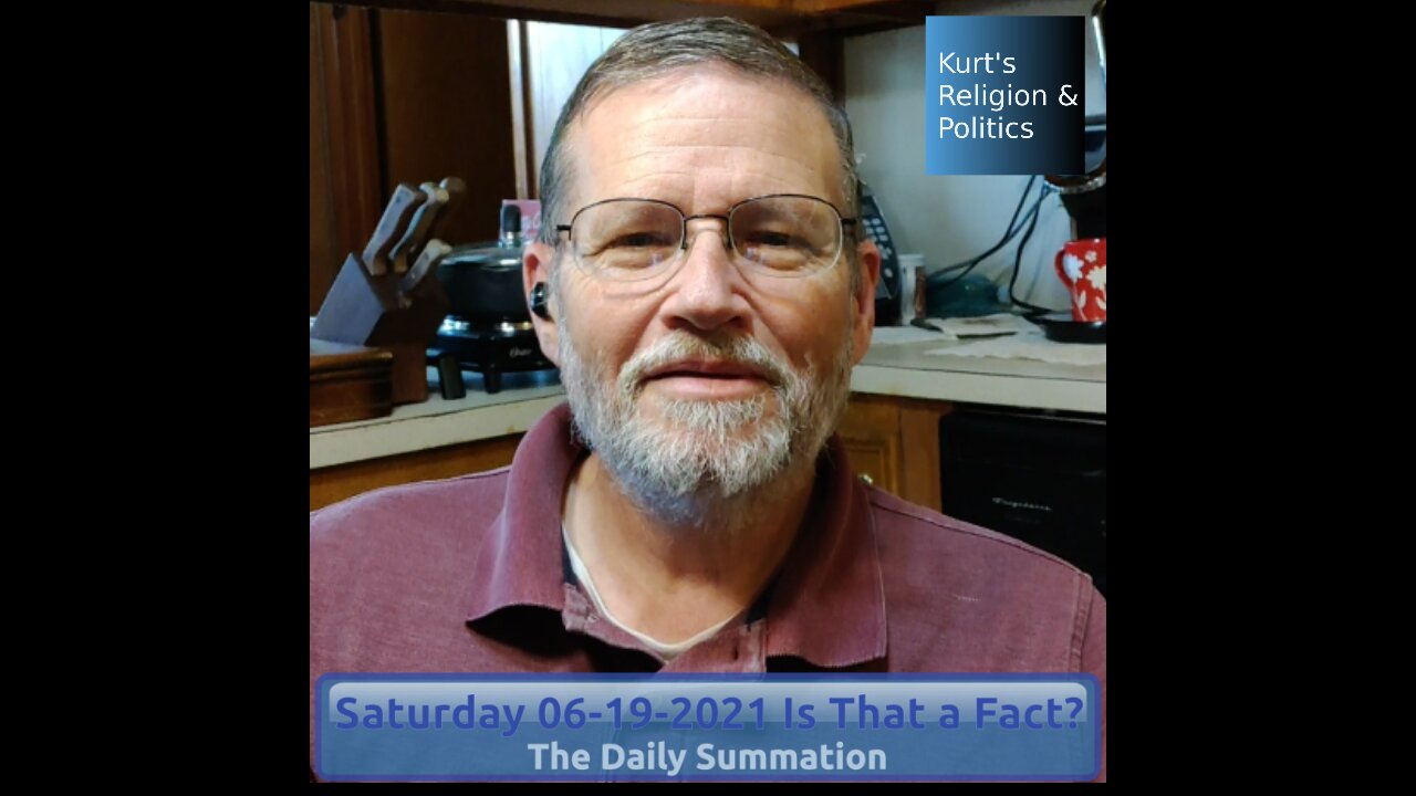 20210619 Is That a Fact? - The Daily Summation