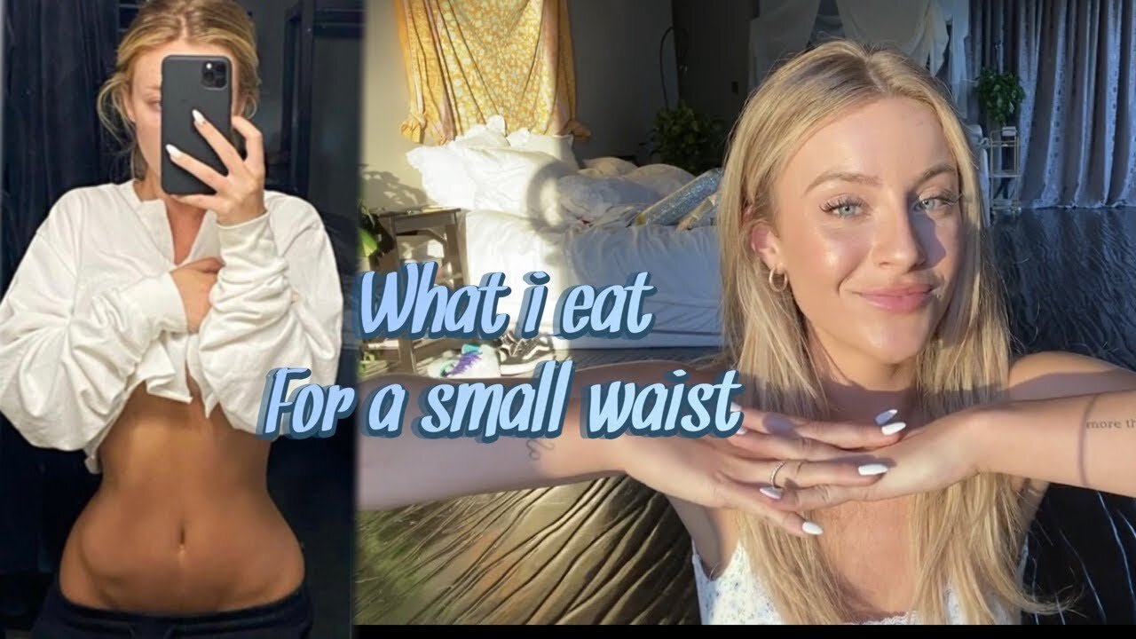 What I eat in a day for a SMALL WAIST