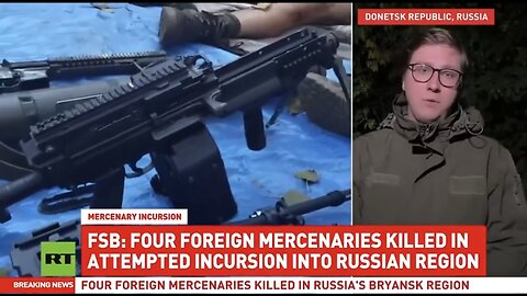 Mercenaries eliminated in attempted Russia incursion – FSB