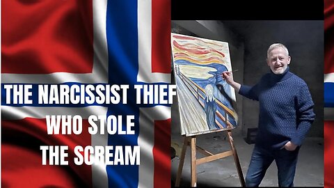 The Narcissist Thief Who Stole The Scream