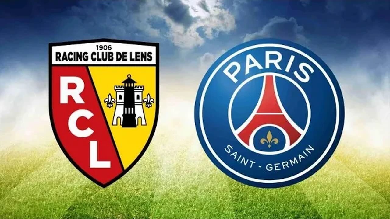°LIVE° PARIS VS RC LENS