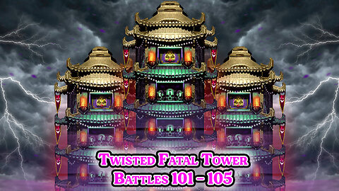 MK Mobile. Twisted Fatal Tower - [ Battles 101 - 105 ]