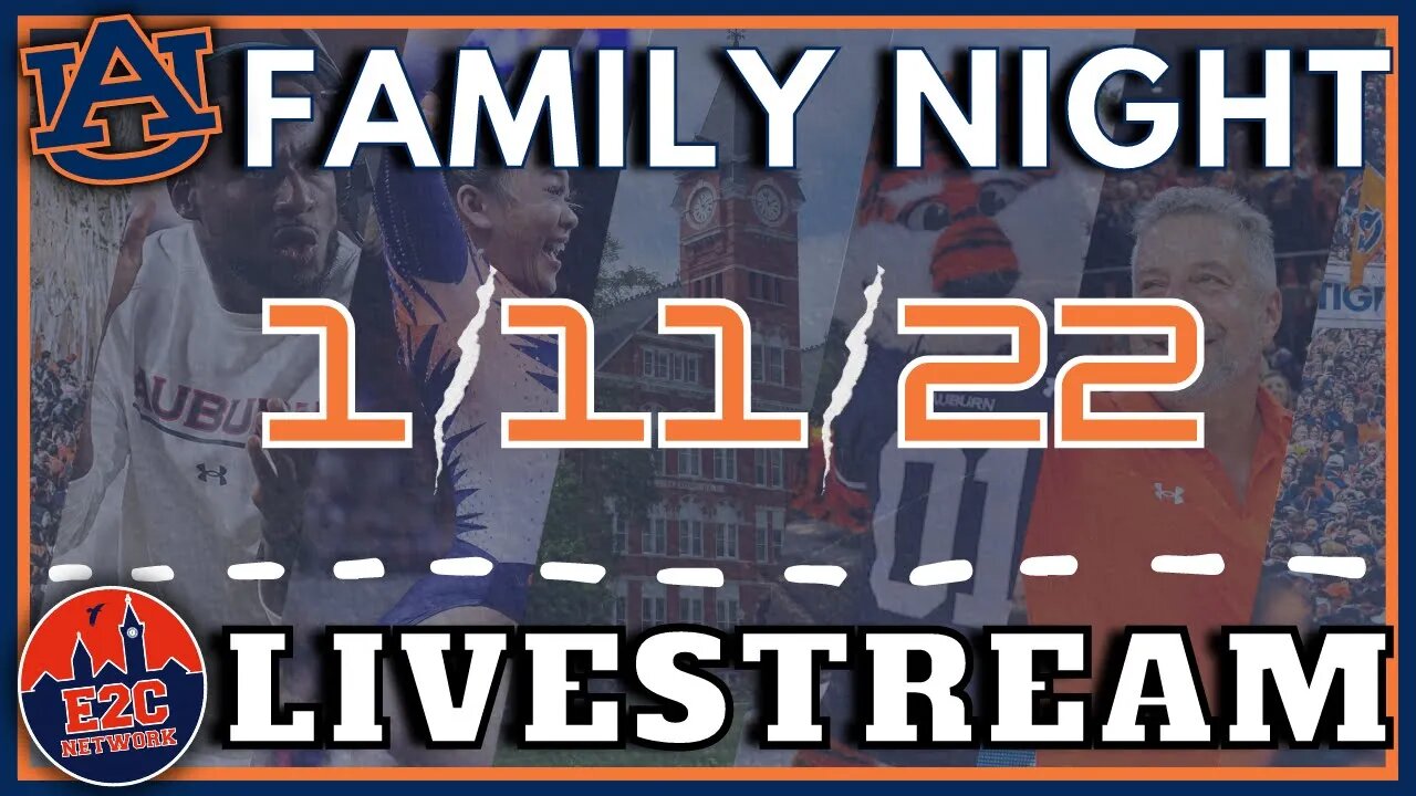 Auburn Family Night | January 11th Livestream | Your Topics, Your Calls, Your Show!
