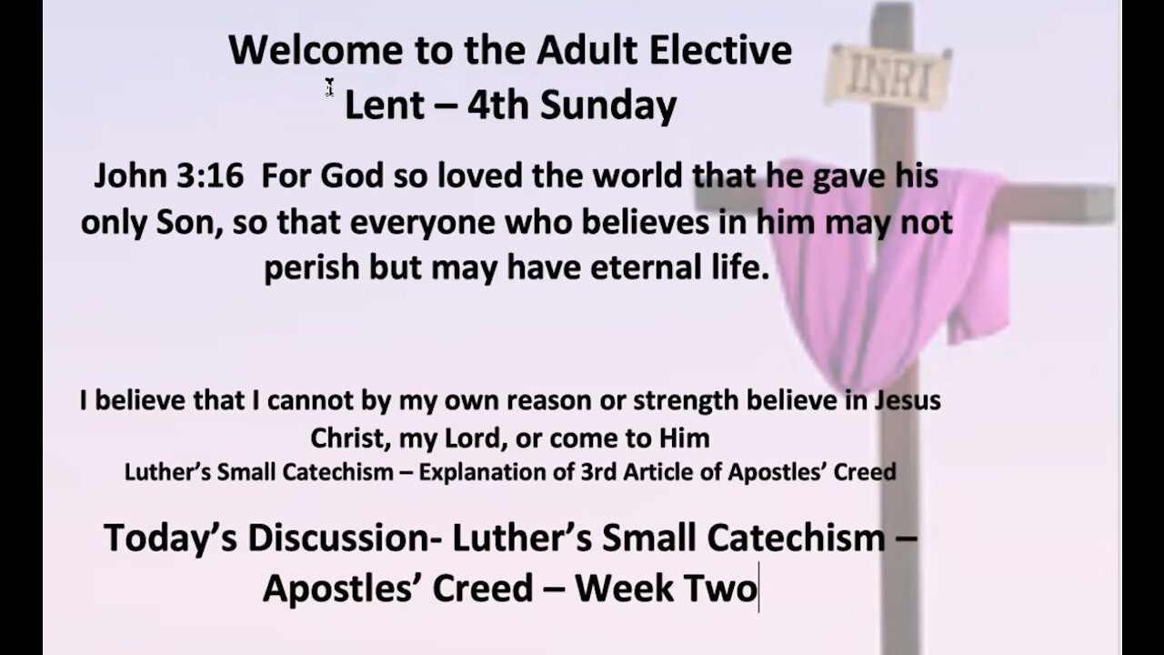 21-03-14 Sunday Elective - Small Catechism - Apostles' Creed- Part 2