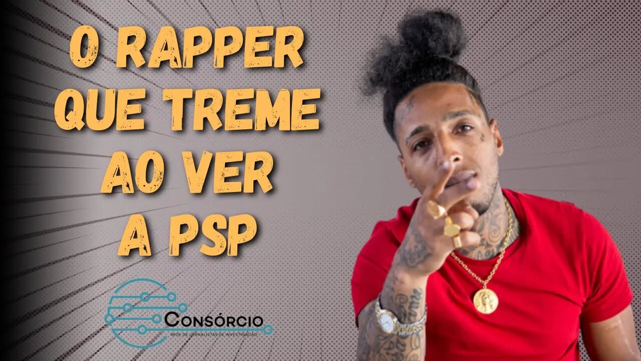 O RAPPER QUE TREME AO VER A PSP