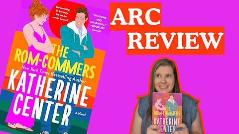 I Read My First Rom-Com! (The Rom-Commers ARC Review)